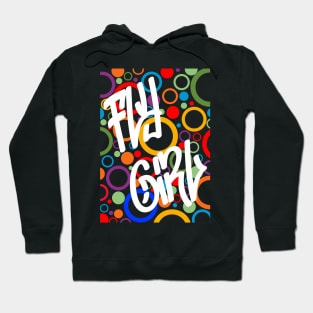 2. FLY GIRL T-Shirt for B-Girls and Hip Hop Enthusiasts - Fly Girl 80s 90s Old School Hip Hop Shirt Hoodie